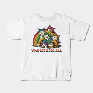 Yall Means All Kids T-Shirt